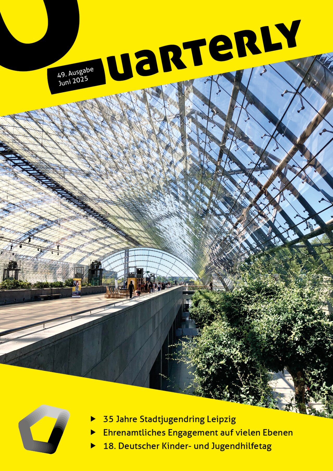 Cover der 49. Ausgabe des Quarterlys mit einem Bild der Messehalle Leipzig. Schwerpunktthemen sind das 35. Jährige Jubiläum des Stadtjugendrings, Ehrenamtliches Engagement und der 18. Deutsche Kinder- und Jugendhilfetag.
